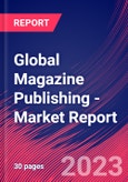Global Magazine Publishing - Industry Market Research Report- Product Image