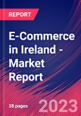 E-Commerce in Ireland - Industry Market Research Report- Product Image