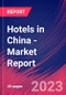 Hotels in China - Industry Market Research Report - Product Image