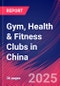 Gym, Health & Fitness Clubs in China - Industry Market Research Report - Product Thumbnail Image