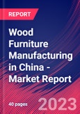 Wood Furniture Manufacturing in China - Industry Market Research Report- Product Image