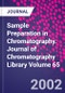 Sample Preparation in Chromatography. Journal of Chromatography Library Volume 65 - Product Thumbnail Image