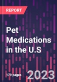 Pet Medications in the U.S. 8th Edition- Product Image