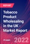 Tobacco Product Wholesaling in the UK - Industry Market Research Report - Product Image