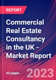 Commercial Real Estate Consultancy in the UK - Industry Market Research Report- Product Image