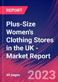 Plus-Size Women's Clothing Stores in the UK - Industry Market Research Report- Product Image