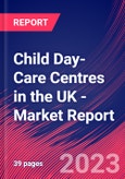 Child Day-Care Centres in the UK - Industry Market Research Report- Product Image