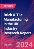 Brick & Tile Manufacturing in the UK - Industry Research Report- Product Image