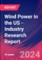 Wind Power in the US - Industry Research Report - Product Thumbnail Image