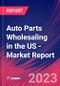 Auto Parts Wholesaling in the US - Industry Market Research Report - Product Image