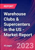 Warehouse Clubs & Supercenters in the US - Industry Market Research Report- Product Image