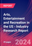 Arts, Entertainment and Recreation in the US - Industry Research Report- Product Image