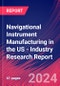 Navigational Instrument Manufacturing in the US - Industry Research Report - Product Image