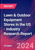 Lawn & Outdoor Equipment Stores in the US - Industry Research Report- Product Image