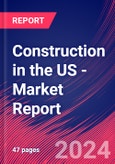 Construction in the US - Industry Market Research Report- Product Image