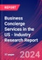 Business Concierge Services in the US - Industry Research Report - Product Image