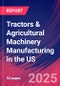 Tractors & Agricultural Machinery Manufacturing in the US - Industry Market Research Report - Product Thumbnail Image