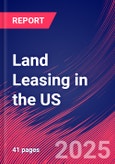 Land Leasing in the US - Market Research Report 2015-2030- Product Image