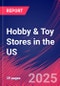 Hobby & Toy Stores in the US - Industry Market Research Report - Product Image