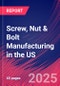 Screw, Nut & Bolt Manufacturing in the US - Industry Market Research Report - Product Thumbnail Image