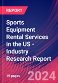 Sports Equipment Rental Services in the US - Industry Research Report- Product Image