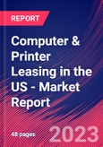 Computer & Printer Leasing in the US - Industry Market Research Report- Product Image