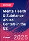 Mental Health & Substance Abuse Centers in the US - Market Research Report 2015-2030 - Product Thumbnail Image