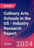 Culinary Arts Schools in the US - Industry Research Report- Product Image