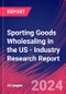 Sporting Goods Wholesaling in the US - Industry Research Report - Product Image