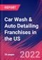 Car Wash & Auto Detailing Franchises in the US - Industry Market Research Report - Product Thumbnail Image