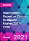 Investigation Report on China's Oxaliplatin Market 2021-2025 - Product Thumbnail Image