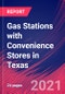 Gas Stations with Convenience Stores in Texas - Industry Market Research Report - Product Thumbnail Image