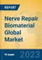 Nerve Repair Biomaterial Global Market Insights 2023, Analysis and Forecast to 2028, by Manufacturers, Regions, Technology, Application, Product Type - Product Image