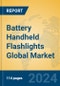 Battery Handheld Flashlights Global Market Insights 2024, Analysis and Forecast to 2029, by Manufacturers, Regions, Technology, Application, Product Type - Product Thumbnail Image