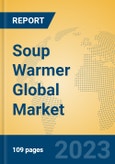 Soup Warmer Global Market Insights 2023, Analysis and Forecast to 2028, by Manufacturers, Regions, Technology, Application, Product Type- Product Image