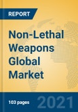 Non-Lethal Weapons Global Market Insights 2021, Analysis and Forecast to 2026, by Manufacturers, Regions, Technology, Application, Product Type- Product Image
