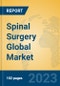 Spinal Surgery Global Market Insights 2023, Analysis and Forecast to 2028, by Manufacturers, Regions, Technology, Application, Product Type - Product Thumbnail Image