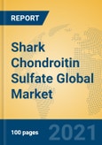Shark Chondroitin Sulfate Global Market Insights 2021, Analysis and Forecast to 2026, by Manufacturers, Regions, Technology, Application, Product Type- Product Image