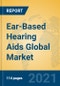 Ear-Based Hearing Aids Global Market Insights 2021, Analysis and Forecast to 2026, by Manufacturers, Regions, Technology, Application, Product Type - Product Thumbnail Image