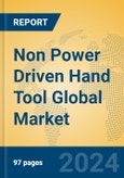 Non Power Driven Hand Tool Global Market Insights 2024, Analysis and Forecast to 2029, by Manufacturers, Regions, Technology, Application- Product Image