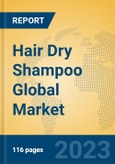 Hair Dry Shampoo Global Market Insights 2023, Analysis and Forecast to 2028, by Manufacturers, Regions, Technology, Application, Product Type- Product Image