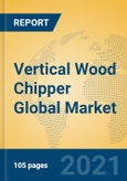 Vertical Wood Chipper Global Market Insights 2021, Analysis and Forecast to 2026, by Manufacturers, Regions, Technology, Application, Product Type- Product Image