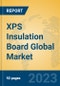 XPS Insulation Board Global Market Insights 2023, Analysis and Forecast to 2028, by Manufacturers, Regions, Technology, Application, Product Type - Product Thumbnail Image