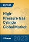 High-Pressure Gas Cylinder Global Market Insights 2023, Analysis and Forecast to 2028, by Manufacturers, Regions, Technology, Application, Product Type - Product Image