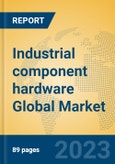 Industrial component hardware Global Market Insights 2023, Analysis and Forecast to 2028, by Manufacturers, Regions, Technology, Application, Product Type- Product Image