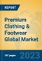 Premium Clothing & Footwear Global Market Insights 2023, Analysis and Forecast to 2028, by Manufacturers, Regions, Technology, Application, Product Type - Product Thumbnail Image
