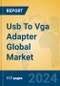 Usb To Vga Adapter Global Market Insights 2024, Analysis and Forecast to 2029, by Manufacturers, Regions, Technology, Application, and Product Type - Product Thumbnail Image