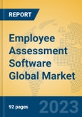 Employee Assessment Software Global Market Insights 2023, Analysis and Forecast to 2028, by Market Participants, Regions, Technology, Application, Product Type- Product Image