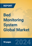 Bed Monitoring System Global Market Insights 2024, Analysis and Forecast to 2029, by Manufacturers, Regions, Technology, Application- Product Image