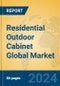 Residential Outdoor Cabinet Global Market Insights 2024, Analysis and Forecast to 2029, by Manufacturers, Regions, Technology, Application, Product Type - Product Image